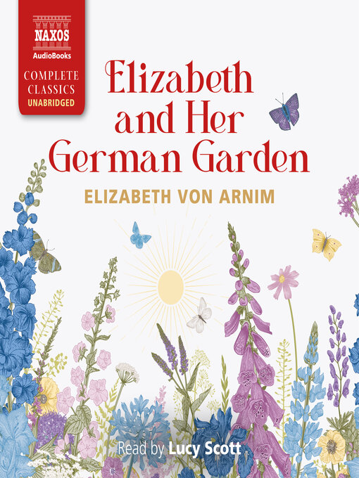 Title details for Elizabeth and Her German Garden by Elizabeth von Arnim - Available